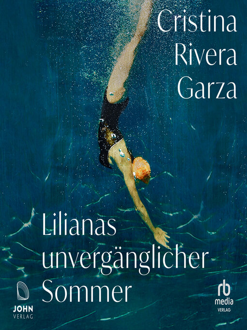 Title details for Lilianas unvergänglicher Sommer by Cristina Rivera Garza - Available